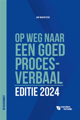 Op weg naar een goed proces-verbaal